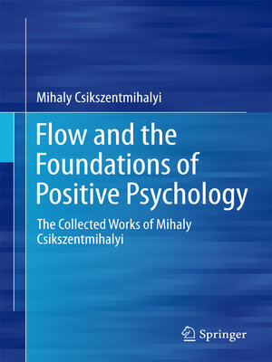 cover image of Flow and the Foundations of Positive Psychology